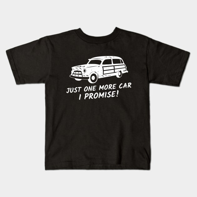 Just One More Car I Promise Kids T-Shirt by Hunter_c4 "Click here to uncover more designs"